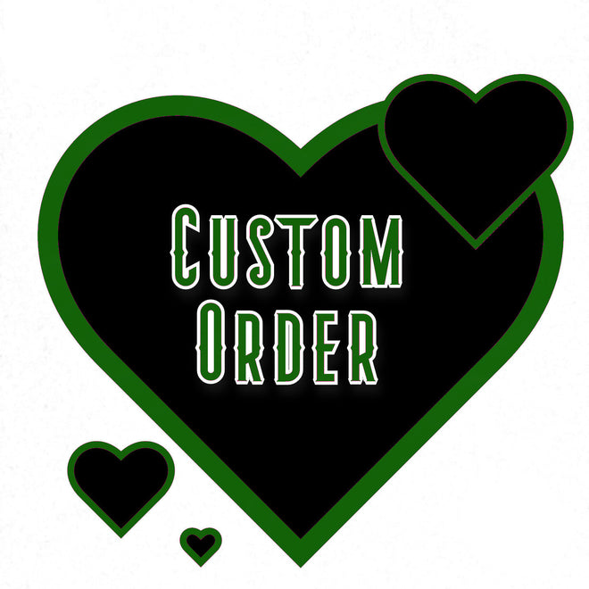 Custom Orders